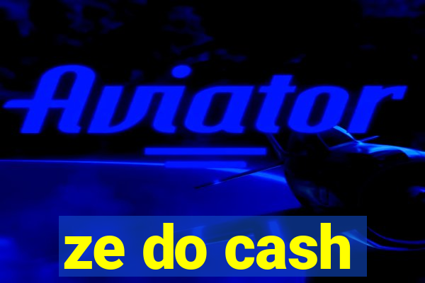 ze do cash